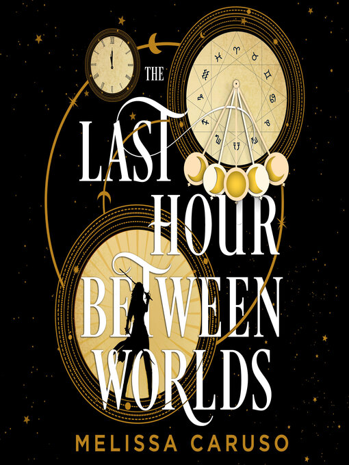 Title details for The Last Hour Between Worlds by Melissa Caruso - Available